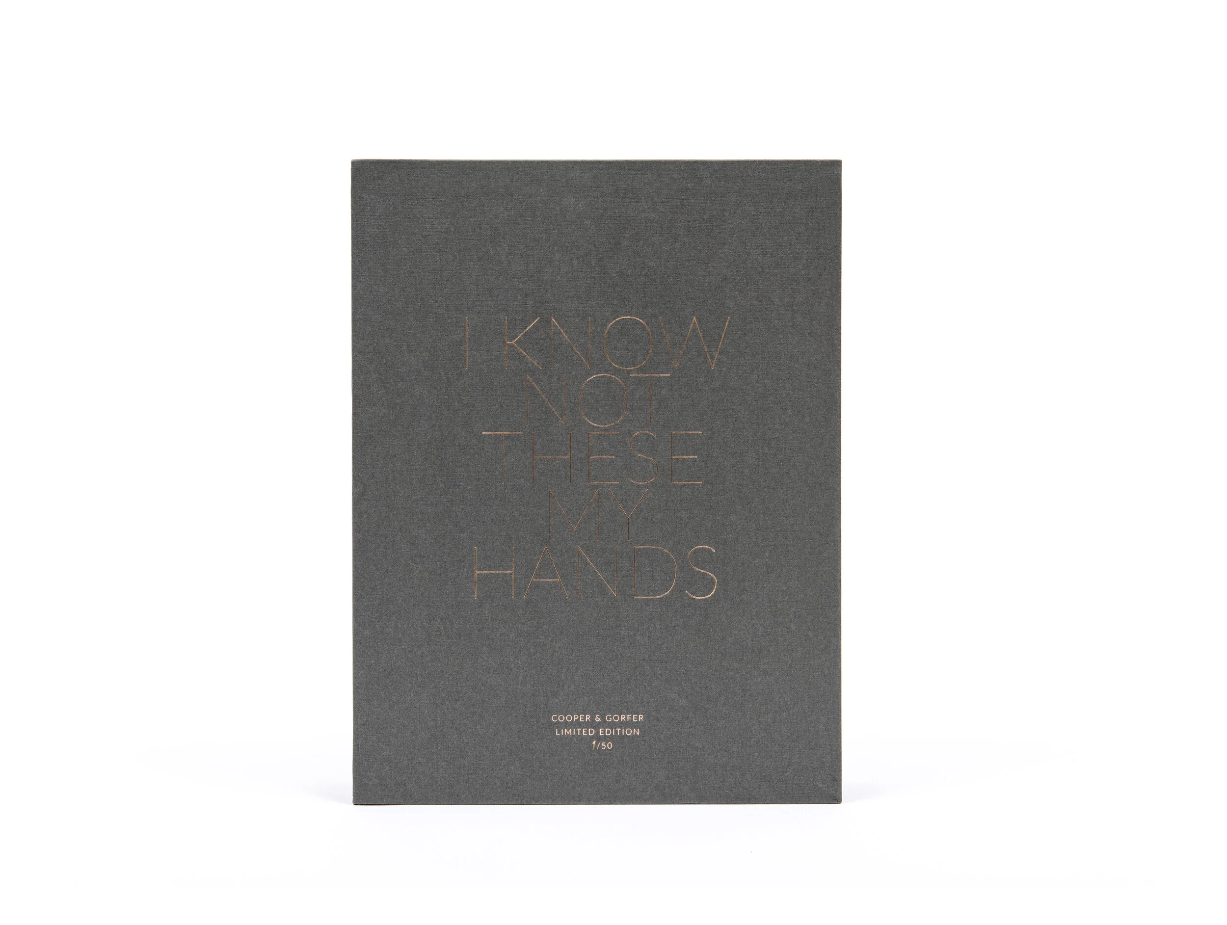 I KNOW NOT THESE MY HANDS 写真集 I Know Not These My Hands / limited edition — Cooper Gorfer